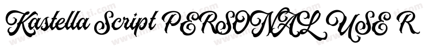 Kastella Script PERSONAL USE Regula字体转换